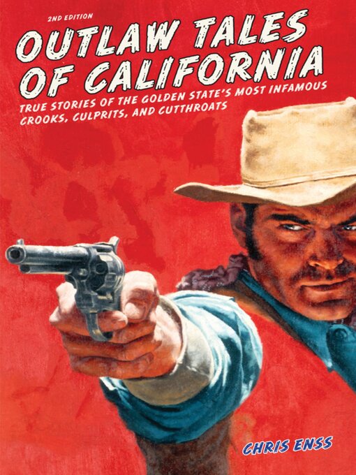 Title details for Outlaw Tales of California by Chris Enss - Available